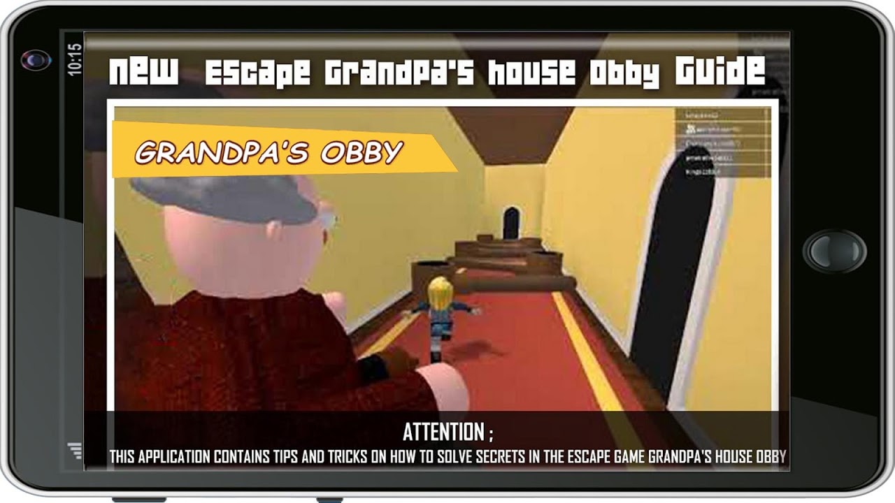 Best Guide Escape Grandpas House Simulator Obby Apks - guide roblox escape grandmas house obby android